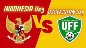 Soi kèo, nhận định bóng đá U23 Indonesia vs U23 Uzbekistan